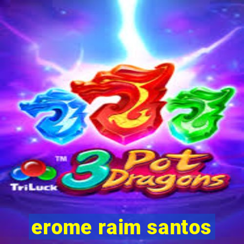 erome raim santos